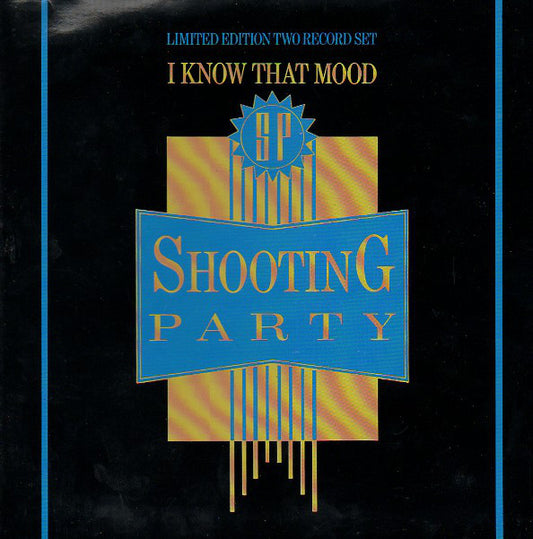 Shooting Party - I Know That Mood - Used Vinyl Record 7"