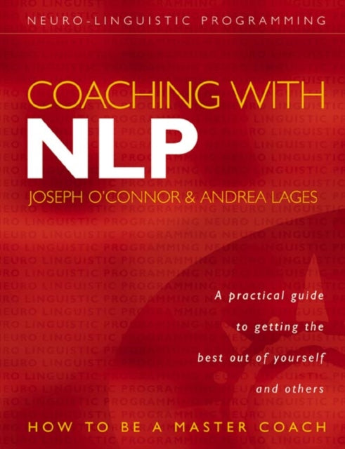 Andrea Lages - Coaching with NLP : How to be a Master Coach - Paperbac
