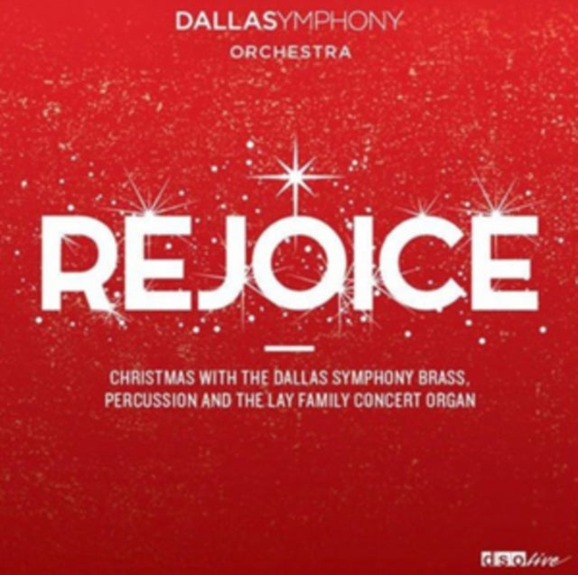 DALLAS SYMPHONY ORCH - VARIOUS:REJOICE - CD