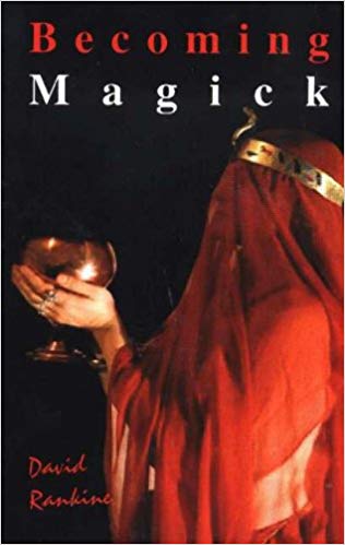David Rankin - Becoming Magick   New and Revised Magicks from the New
