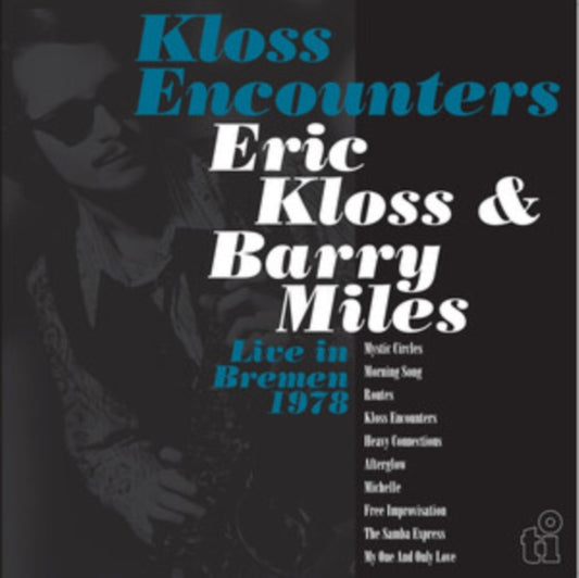 Eric Kloss & Barry M - Kloss Encounters (Live in Bremen '78) - Preorder