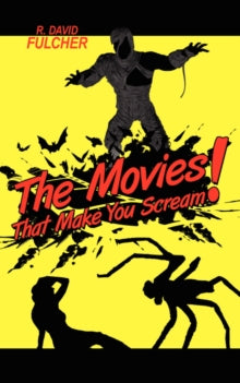 Fulcher - Movies That Make You Scream! - New paperback or softback