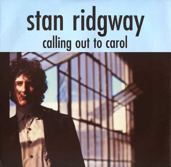 Stan Ridgway - Calling Out To Carol - Used Vinyl 12"