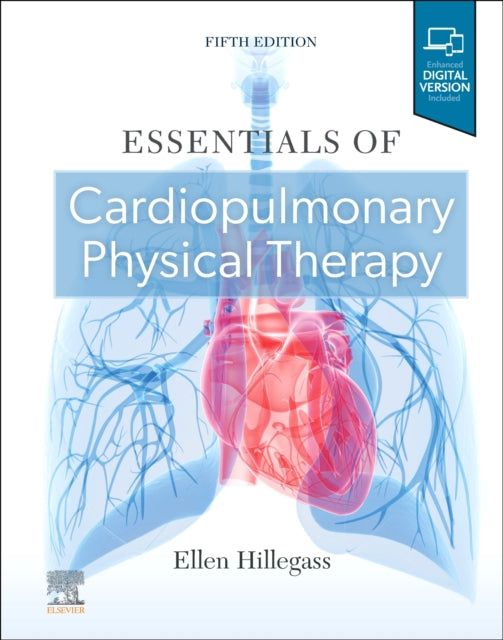 Ellen Hillegass - Essentials of Cardiopulmonary Physical Therapy - Har