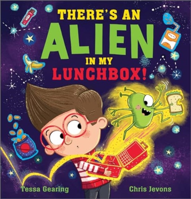 Tessa Gearing - re's an Alien in My Lunchbox! - Paperback