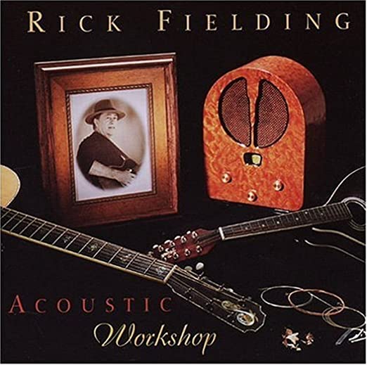 Rick Fielding - Acoustic Workshop - CD