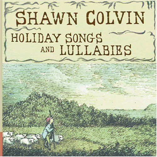 Shawn Colvin - Holiday Songs And Lullabies - CD
