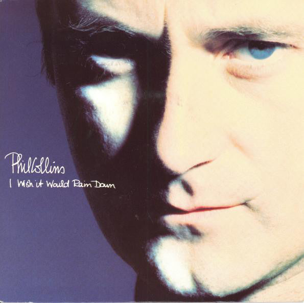 Phil Collins - I Wish It Would Rain Down - Used Vinyl Record 7"