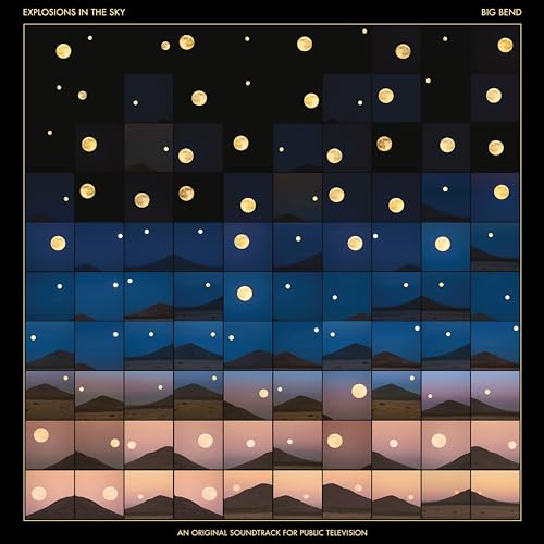 EXPLOSION IN THE SKY - BIG BEND (AN ORIGINAL SOUNDTRACK FOR PUBLIC TV)