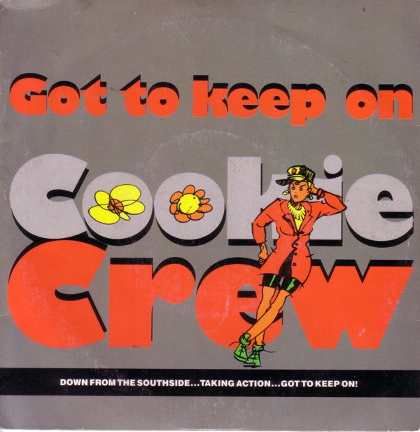 Cookie Crew - Got To Keep On (Remix) - Used Vinyl Record 7"