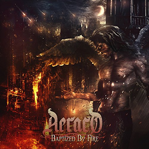 Aeraco - Baptized By Fire - New CD