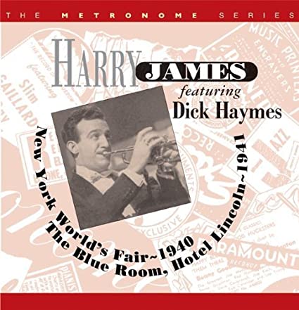 Harry James - New Yorks World's Fair ~ 1940 The Blue Room. Hotel Lincoln