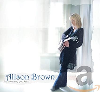 Alison Brown - Company You Keep - CD