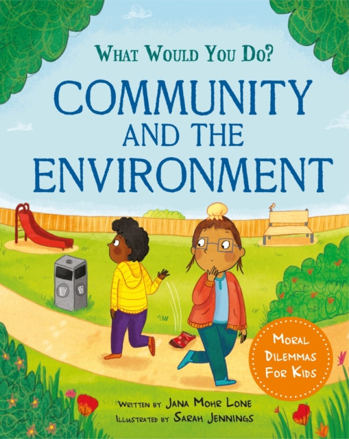 Jana Mohr Lone - What would you do?: Community and the Environment : M