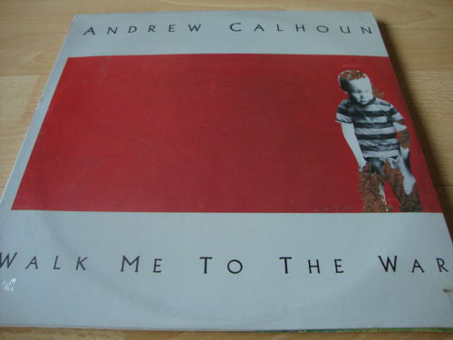 Andrew Calhoun - Walk Me To The War - Used Vinyl Record