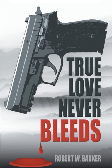 Barker - True Love Never Bleeds - New paperback or softback
