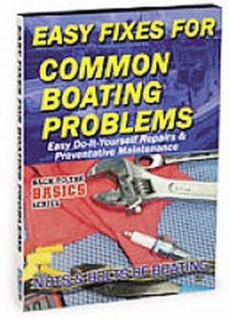 Easy Fixes to Common Boating Problems - New DVD