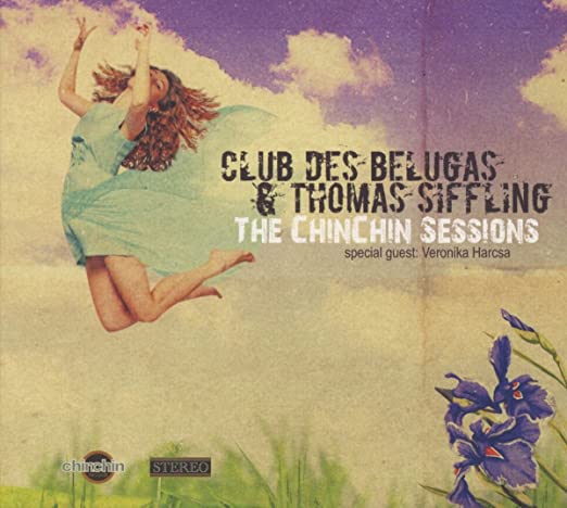 Club Des Belugas - Chinchin Sessions - CD