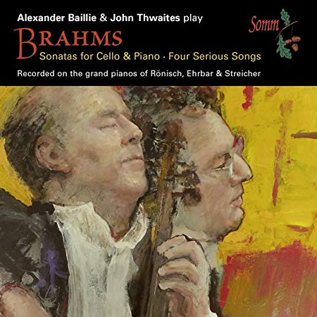 Alexander Baillie - Brahms: Sonatas for Cello & Piano/Four Serious Songs