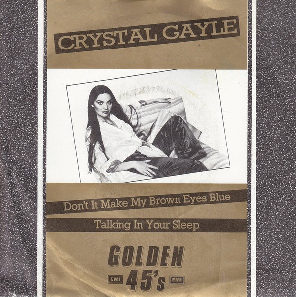 Crystal Gayle - Don't It Make My Brown Eyes Blue  /  Talking In Your