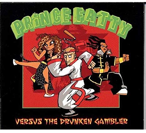 Prince Fatty - Versus the Drunken Gambler - CD