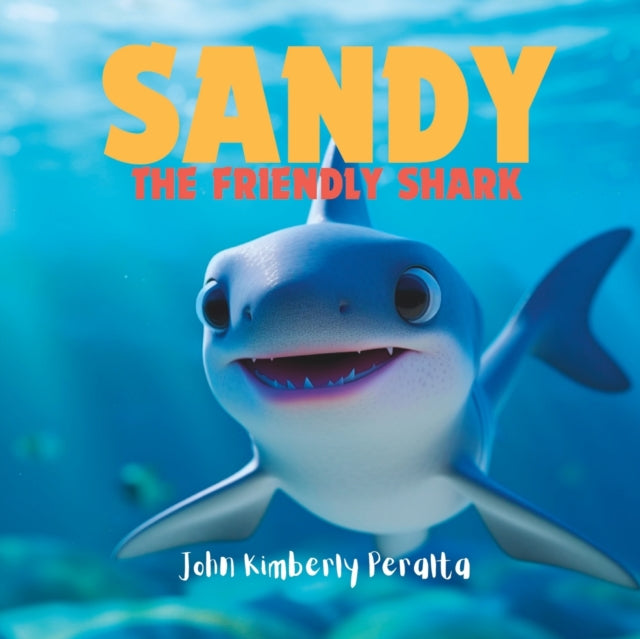 Peralta - Sandy the Friendly Shark  Embracing Differences - New paperb