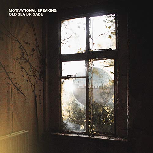 OLD SEA BRIGADE - MOTIVATIONAL SPEAKING - New Vinyl Record lp