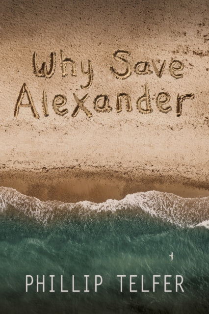 Hill - Why Save Alexander - New paperback or softback