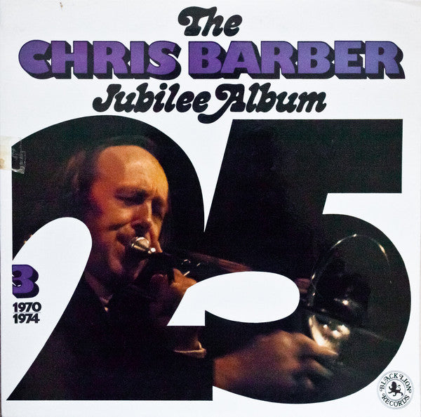 Chris Barber - Jubilee Album 3 (1970 - 1974) - Used Vinyl Record