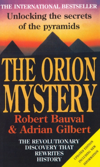 Adrian Gilbert - Orion Mystery : Unlocking the Secrets of the Pyramids