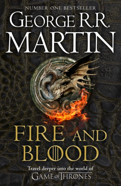 George R.R. Martin - Fire and Blood : 300 Years Before a Game of Thron