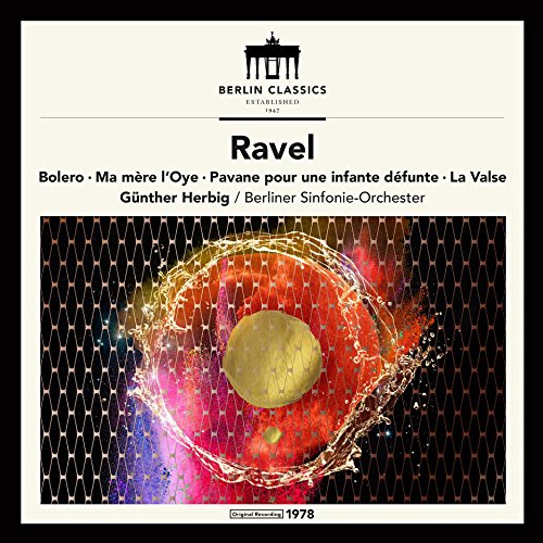 Maurice Ravel - Ravel: Bolero/Ma Mère Loye/Pavane Pour Une Infante Déf