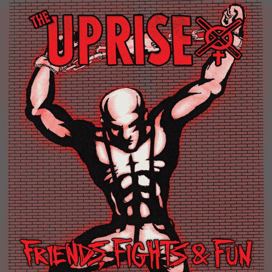 UPRISE - FRIENDS, FIGHTS AND FUN - New CD