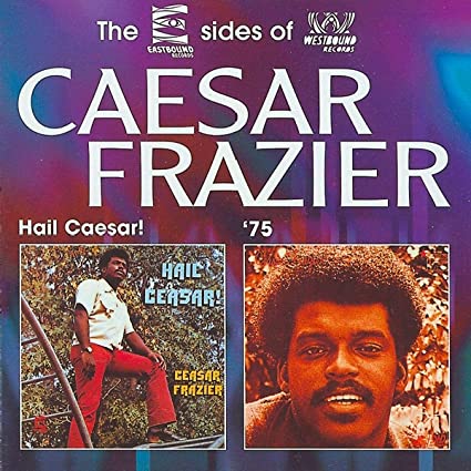 CAESAR FRAZIER - HAIL CAESAR!/ '7 - CD