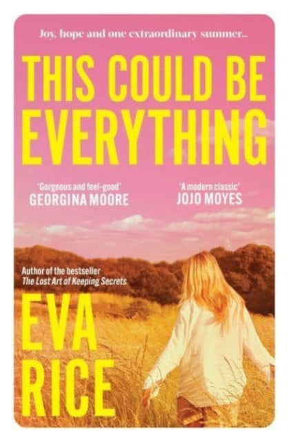 Eva Rice - This Could be Everything : the feelgood new novel from the