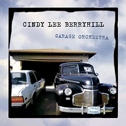 Cindy Lee Berryhill - Garage Orchestra - New CD