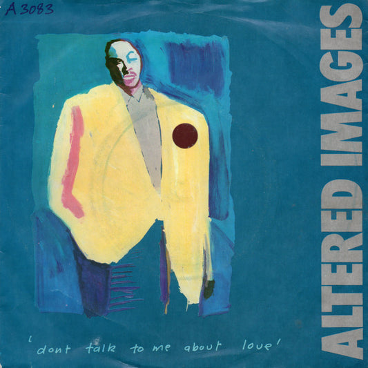Altered Images - Don't Talk To Me About Love - Used Vinyl Record 7"