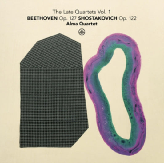 Alma Quartet - Late Quartets Vol. 1: Beethoven Op. 127; Shostakovich Op.