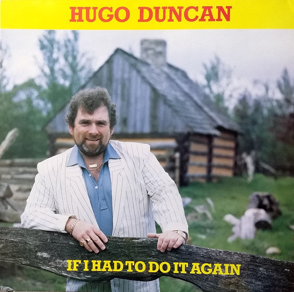 Hugo Duncan - If I Had To Do It Again - Used Vinyl Record