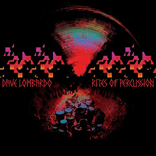 Dave Lombardo - Rites of Percussion - New CD
