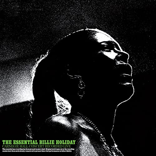 Essential Billie Holiday: Carnegie Hall Concert Recorded Live - Vinyl