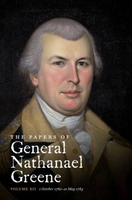 Conrad - Papers of General Nathanael Greene  Vol. XII  1 October 1782