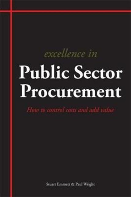 Paul Wright - Excellence in Public Sector Procurement : How to Control