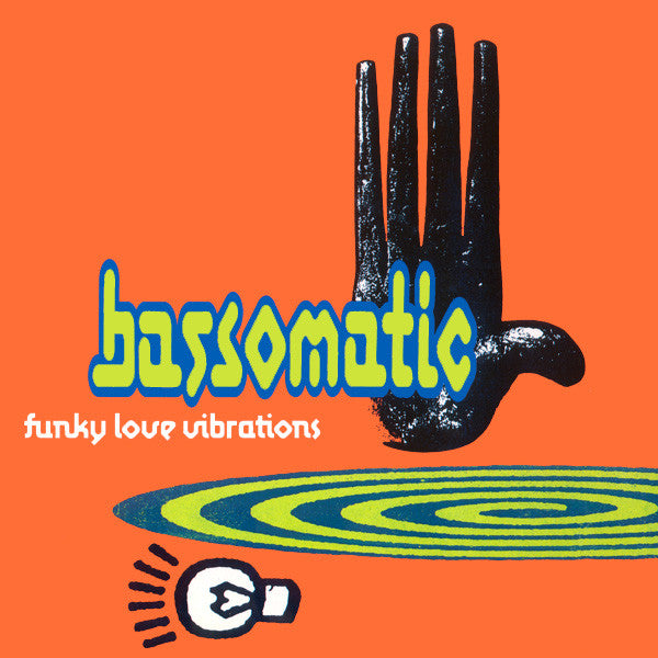 Bassomatic - Funky Love Vibrations - Used Vinyl Record 7"