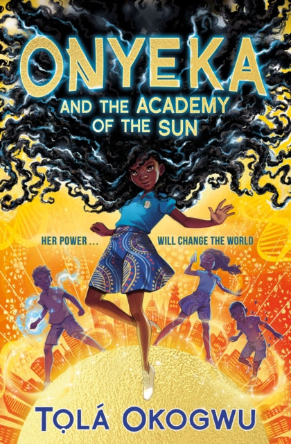 Tola Okogwu - Onyeka and the Academy of the Sun - Paperback