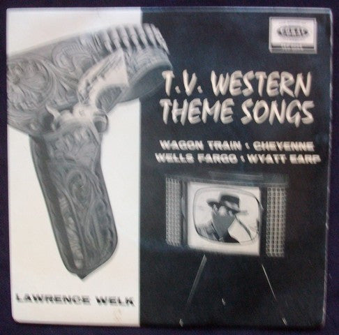Lawrence Welk And Hi - T.V. Western Theme Songs - Used Vinyl Record