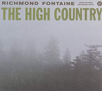 Richmond Fontain - High Country - Preorder - New CD