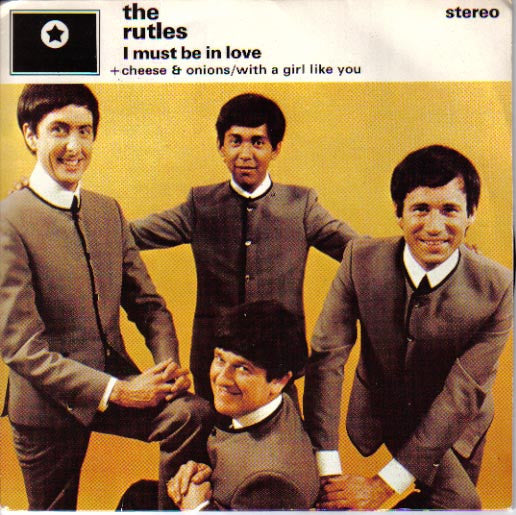 Rutles - I Must Be In Love / Cheese & Onions / With A Girl Like You - U