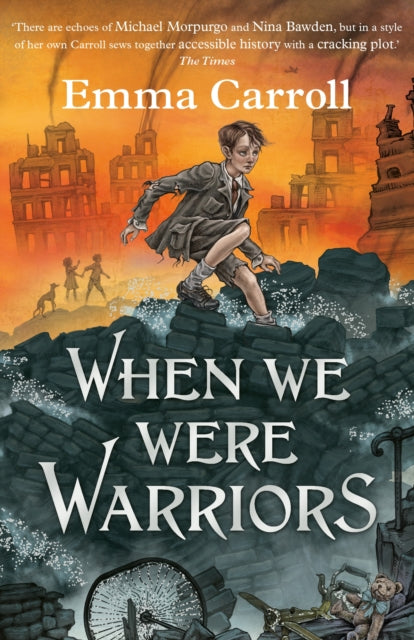 Emma Carroll - When we were Warriors - Paperback