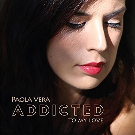PAOLA VERA - ADDICTED - CD